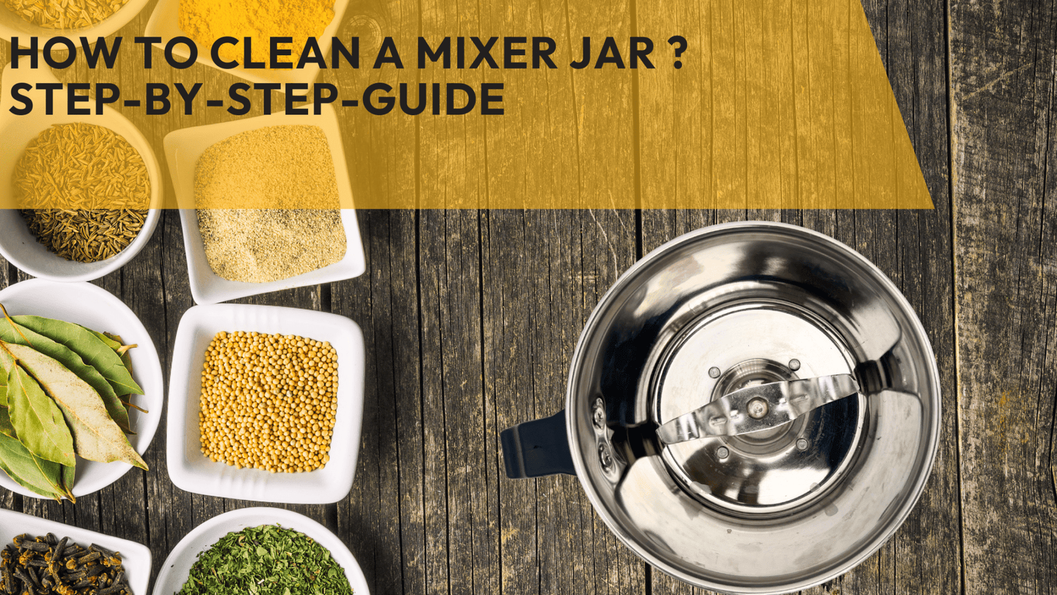 How to clean a mixer jar ? Step-by-Step-Guide - Twin Palmyra
